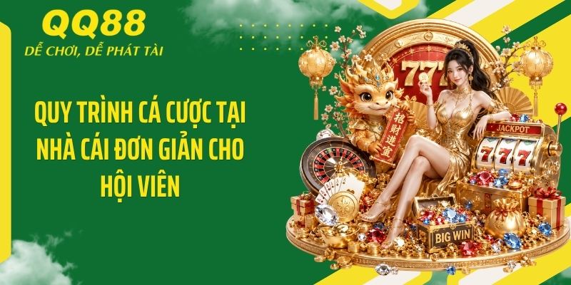 QQ88 404404 ⭐️ Link Vào Nhà Cái QQ88 Mới Nhất & Nhận 88K 14 Quy trình cá cược tại nhà cái đơn giản cho hội viên